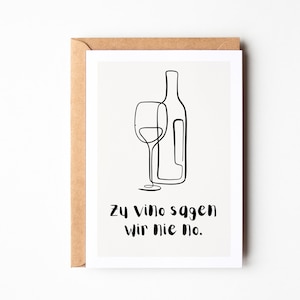Wijnliefhebber wenskaart "we zeggen nooit nee tegen vino", cadeau voor beste vriend, wijnwenskaart, cadeau voor wijnliefhebber, DIN A6