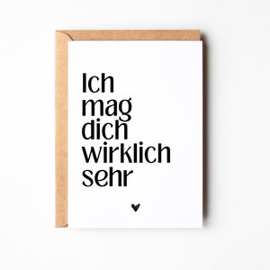 Grußkarte "Ich mag dich wirklich sehr", Geschenk für Partner, Geschenk für den Lieblingsmenschen, Geschenk beste Freundin, Postkarte A6
