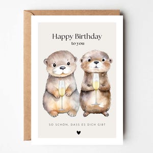 Carte d'anniversaire de loutre, carte d'anniversaire, joyeux anniversaire, carte d'anniversaire pour petite amie, cadeau d'anniversaire, carte d'anniversaire pour collègue