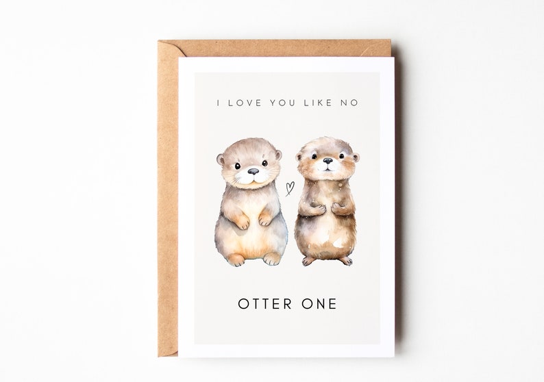 Otter Liebeskarte mit Spruch, Otter Geschenk, Geschenk für Partner Valentinstag Karte, Valentinstag Geschenk, Ich liebe dich Karte Bild 3