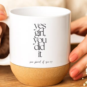 loulala® Yes Girl You Did It Mug, exam gift, passed exam gift, motivational gift, Abi Master Bachelor Doctor