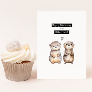 Otter birthday card DINA&, otter birthday card, otter happy birthday card for your favorite person