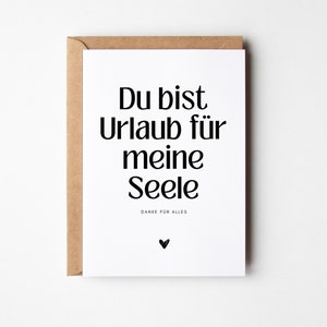 Postkarte Du bist Urlaub für meine Seele, Geschenk für Freundin, Geschenk Lieblingsmenschen, einfach mal danke sagen, Beste Freundin Karte