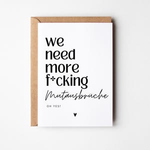 Postkarte Mutmacher We need more f*cking Mutausbrüche, Trostkarte, Mut machen, du schaffst das, Neuanfang, Motivations Karte, Affirmationen Bild 7