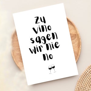 Weinliebhaber Grußkarte "zu vino sagen wir nie no", Geschenk für beste Freundin, Wein Grußkarte, Geschenk für Weinliebhaber, DIN A6