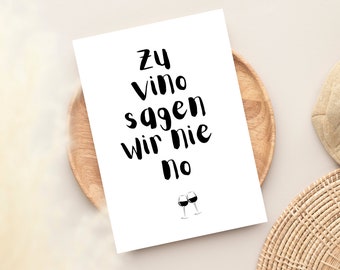 Wine lover greeting card "we never say no to vino", gift for best friend, wine greeting card, gift for wine lover, DIN A6