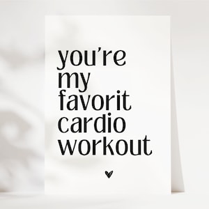 Biglietto divertente "sei il mio allenamento cardio preferito", regalo per uomini, regalo di anniversario, regalo da uomo, regalo per innamorati