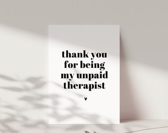 Postcard "thanks for being my unpaid therapist", gift for girlfriend, gift for your favorite person, say thank you