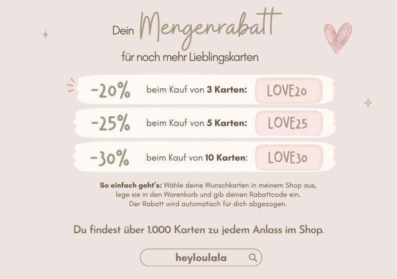 May include: A promotional graphic on a light beige background featuring the text Dein Mengenrabatt f&uuml;r noch mehr Lieblingskarten. It lists discounts of 20%, 25%, and 30% for purchasing 3, 5, or 10 cards using codes LOVE20, LOVE25, and LOVE30 respectively.