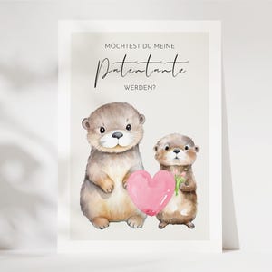Pergunte à madrinha, torne-se madrinha, presenteie a madrinha, você gostaria de se tornar madrinha? Cartão postal fofo de lontra em DIN A6