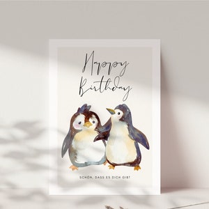 Pinguin Geburtstagskarte Postkarte DINA6, Pinguin Happy Birthday Karte für den Lieblingsmensch, schön dass es dich gibt