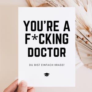 Doktor Abschluss Geschenk, Doktortitel, Doktor Geschenk, Promotion, Doktor bestanden Karte, Doktorarbeit Abschluss, your are a f*** doctor