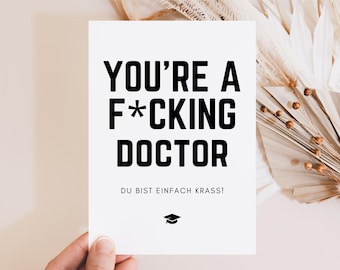 Doctor graduation gift, doctorate title, doctor gift, promotion, doctorate passed card, doctoral thesis completion, you are a f*** doctor