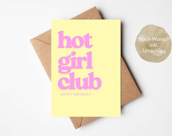 May include: A yellow greeting card with the words "hot girl club" in pink, with "Happy Birthday" below. The card is on a brown envelope.