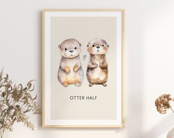 loulala® PDF Otter Poster zum ausdrucken, Otter Bild "Otter half" als Geschenk für deinen Lieblingsmenschen, Poster Digitaler Download