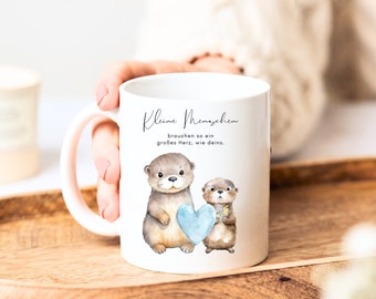 loulala® süße Otter Tasse - Kleine Menschen brauchen so ein großes Herz wie deins