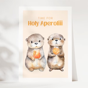 Otter Holy Aperoli Karte, Aperol Spritz Karte,  lustige Karte für Freundinnen und Freunde mit süßem Otter Motiv, Beste Freundin Geschenk