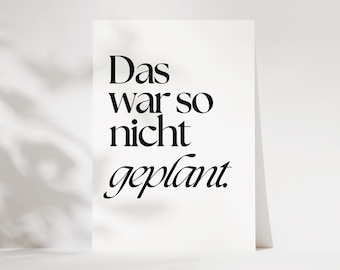 Funny postcard "That wasn't planned like that" – Humorous A6 card with saying, funny card as a gift for friends, card with saying