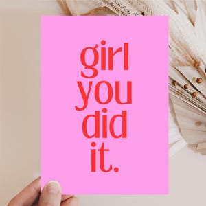 Postkaart Girl you did it, cadeaukaart afstuderen, opleiding, middelbare schooldiploma, bachelor, studie, master, examen, felicitatiekaart wenskaarten