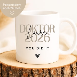 Doktor Abschluss Geschenk Geschenk, Doktor 2026 you did it, Doktor Geschenk, Promotion, Doktortitel Tasse, Glückwunsch zum Doktor bestanden