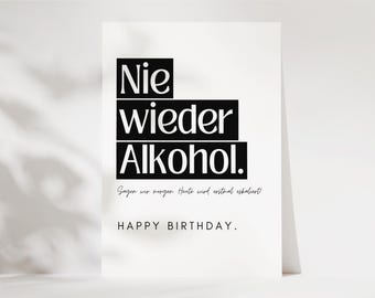 Funny birthday card Never again alcohol, Happy Birthday card, birthday card, funny card for birthday, witty birthday card