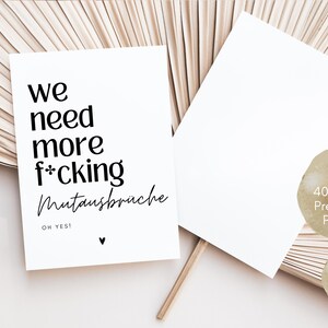 Postkarte Mutmacher We need more f*cking Mutausbrüche, Trostkarte, Mut machen, du schaffst das, Neuanfang, Motivations Karte, Affirmationen Bild 4