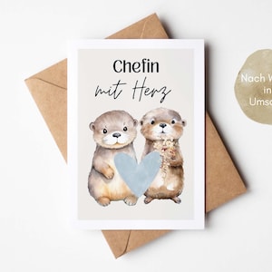 Geschenk Chefin, Karte für Chefin, Geschenk für Chefin Geburtstag, Chefin danke sagen, Chefin Abschied, Chefin Weihnachtsgeschenk Otter