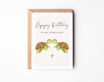 Cute turtle birthday card "Happy Birthday to my other half", birthday card, happy birthday card for your favorite person