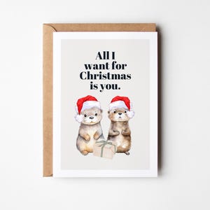 loulala® Otter Weihnachtskarte DINA6, All I want for Chrstismas is you, Otter Karte zu Weihnachten, Weihnachtsgeschenk für Partner