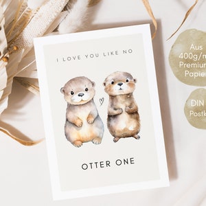 Otter Liebeskarte mit Spruch, Otter Geschenk, Geschenk für Partner Valentinstag Karte, Valentinstag Geschenk, Ich liebe dich Karte Bild 4