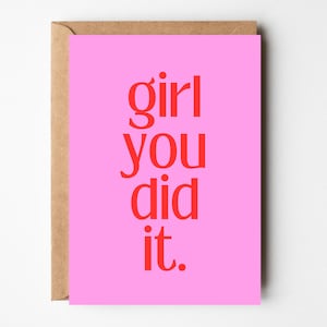 Postkaart Girl you did it, cadeaukaart afstuderen, opleiding, middelbare schooldiploma, bachelor, studie, master, examen, felicitatiekaart wenskaarten