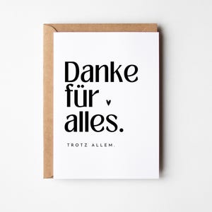 Danke sagen Postkarte Danke für alles, trotz allem, Danke-Karte, Geschenk Danke sagen und Wertschätzung ausdrücken, Entschuldigen Karte