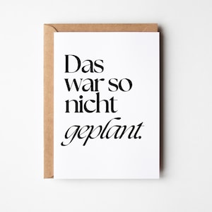 Carte postale amusante « Ce n'était pas prévu » - carte A6 humoristique avec dicton, carte amusante comme cadeau pour les amis, carte avec dicton
