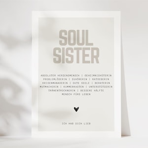 May include: A printable poster with the text "SOUL SISTER" in large, bold, brown letters. The text below describes the qualities of a soul sister, including "absolute heart person", "secret keeper", "problem solver", "listener", "advisor", "crisis manager", "good soul", "counselor", "encourager", "confidant", "supporter", "tear dryer", "better half", and "person for life". The poster also includes the text "I love you" in smaller letters at the bottom.