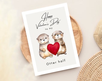 Otter Valentine's Day Card | Otter love card with saying | Otter gift | Gift for partner Valentine's Day card | I love you card