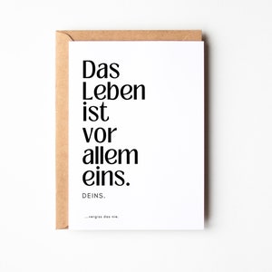 Carte postale d'encouragement, donner du courage, donner de la force, nouveaux chemins, affirmation positive, carte mantra, la vie est avant tout une, la vôtre - loulala®