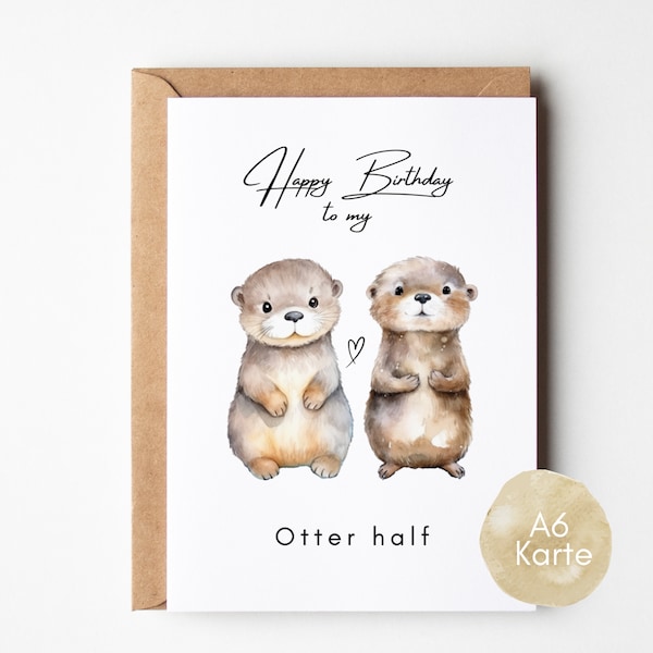 Otter Geburtstagskarte DINA6, Otter Karte zum Geburtstag, Otter Happy Birthday Karte für den Lieblingsmensch