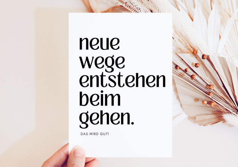 Postkarte Mutmacher "Neue Wege entstehen beim Gehen", Trostkarte, Mut machen, du schaffst das, Karte zur Aufmunterung, Neuanfang