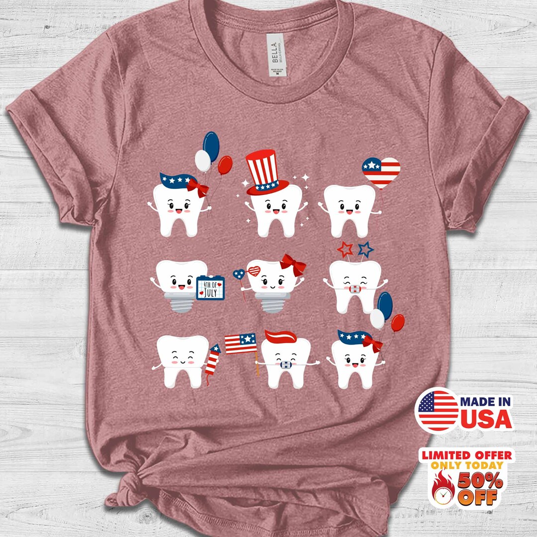 Cute Tooth July 4th Dentist Shirt Dental Squad Shirt Happy Etsy