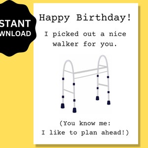 Lustige Geburtstagskarte zum Ausdrucken für alte Mann oder Frau, Walker, sarkastisch, unhöflich, beleidigend, herunterladbare Geburtstag, Freund, Chef, 30, 40, 50, 60