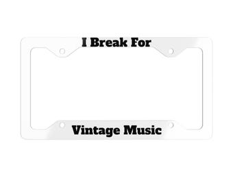 I Break For Vintage Music-nummerplaatlijst