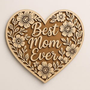 Letrero de corazón floral en capas SVG – Archivo de corte láser "La mejor mamá" – Regalo para el Día de la Madre – Listo para Glowforge – Marcar y cortar – Plantilla de letrero de madera