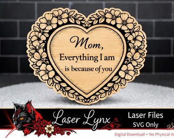 Floral Mom Heart SVG | Mother’s Day Laser Cut File | Glowforge xTool LightBurn File