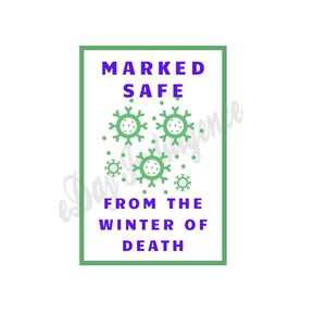 May include: A rectangular graphic with a green border and white background. The text "MARKED SAFE" is in purple, above green virus illustrations. Below, in purple, is "FROM THE WINTER OF DEATH".