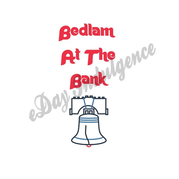 Bedlam At The Bank Phillies Digital Download SVG PNG Baseball Champions Harper Realmuto Philly Cricut Silhouette