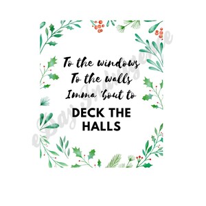 Christmas Art To The Windows To The Wall Deck The Halls Digital Download SVG PNG PDF Printable Cricut Silhouette Holiday Merry