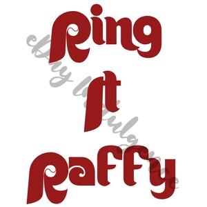 May include: Red and white text that reads "Ring It Raffy" in a retro font style.