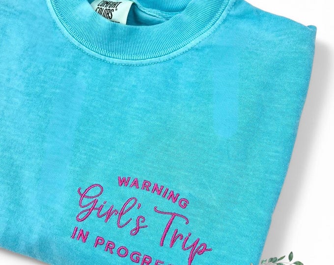 Embroidered Girls trip cotton tee, summer vacation  friends, spring break, cruises, birthday and bachelorette weekends. Available plus sizes