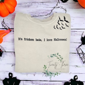 Embroidered bats sweatshirt, Halloween Sweatshirt, Spooky Season, It&#39;s fricken bats, Bats sweatshirt, Halloween, Extended sizes, Embroidery