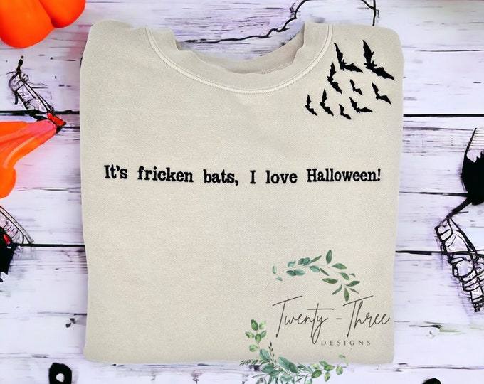 Embroidered bats sweatshirt, Halloween Sweatshirt, Spooky Season, It's fricken bats, Bats sweatshirt, Halloween, Extended sizes, Embroidery
